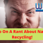 Nappy Recycling – I Go On A Rant ♻️ Podcast Ep. 14 Don’t Be A Waster