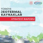 Türkiye publishes 2022 Geothermal Resources Strategy Report