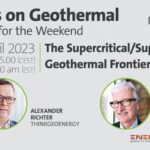 Webinar – The Supercritical/ Superhot Geothermal Frontier, April 28, 2023