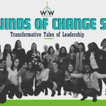 Introducing the Winds of Change Series: Transformative Tales of Leadership