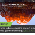 Interest surging for superhot, superdeep geothermal energy
